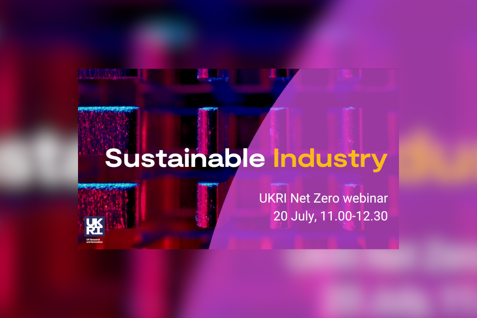 Sustainable Industry by William Joyce, Innovation Technologist – UKRI
